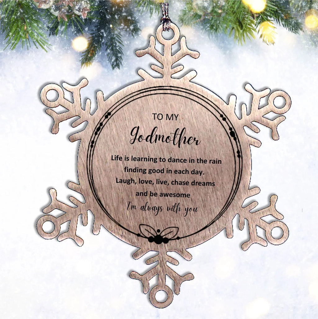 Godmother Snowflake Christmas Engraved Ornament Motivational Birthday Gifts - Life is learning to dance in the rain