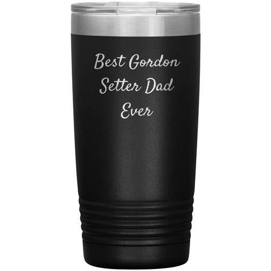 Gordon Setter Dad Ever Tumbler, Funny Gift for Men, Christmas Unique Gifts from Gordon Setter Dog Lovers, 20oz or 30oz Vacuum-Insulated Tumbler