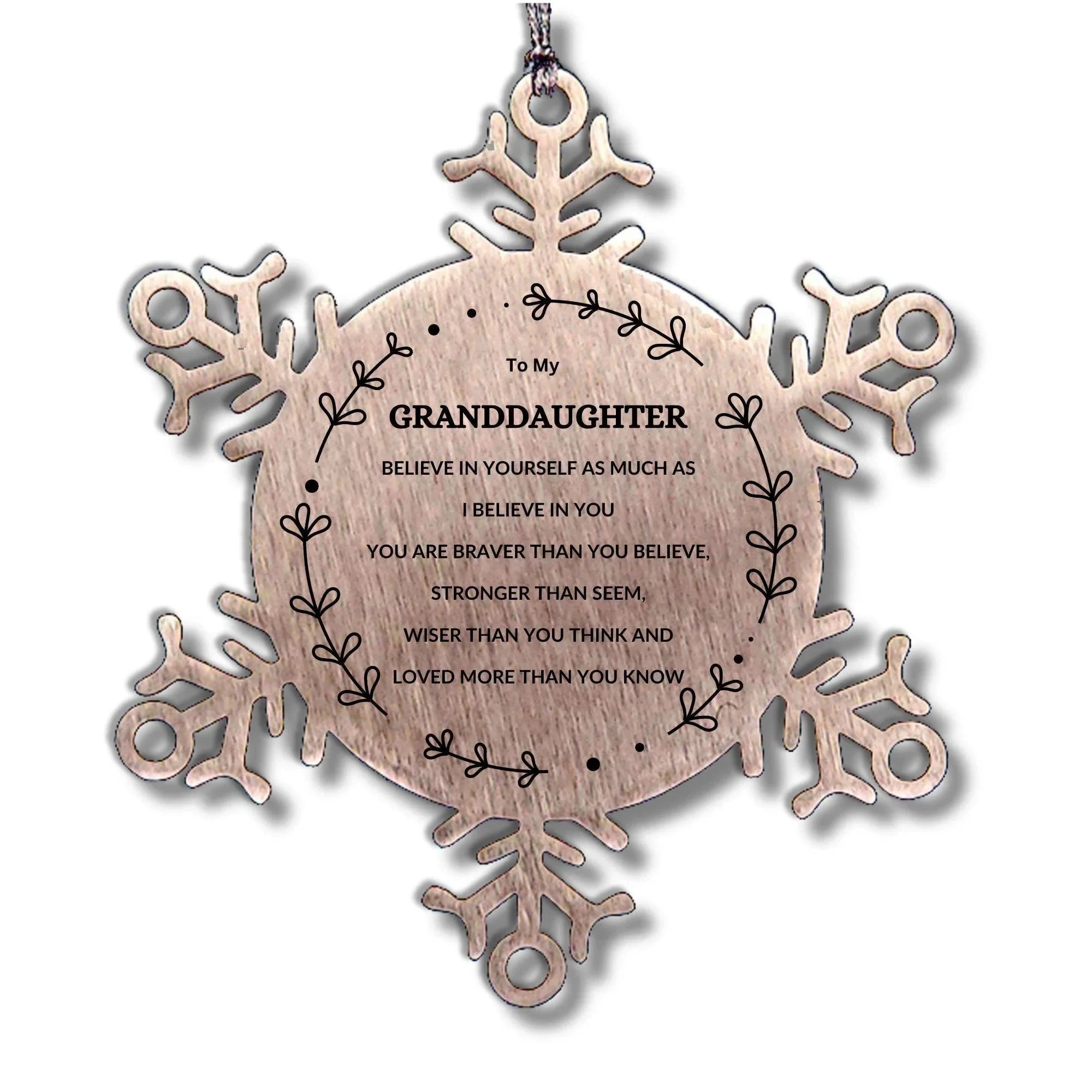 Granddaughter Christmas Snowflake Ornament, Motivational Message You are Braver than you Believe, Loved More than you Know