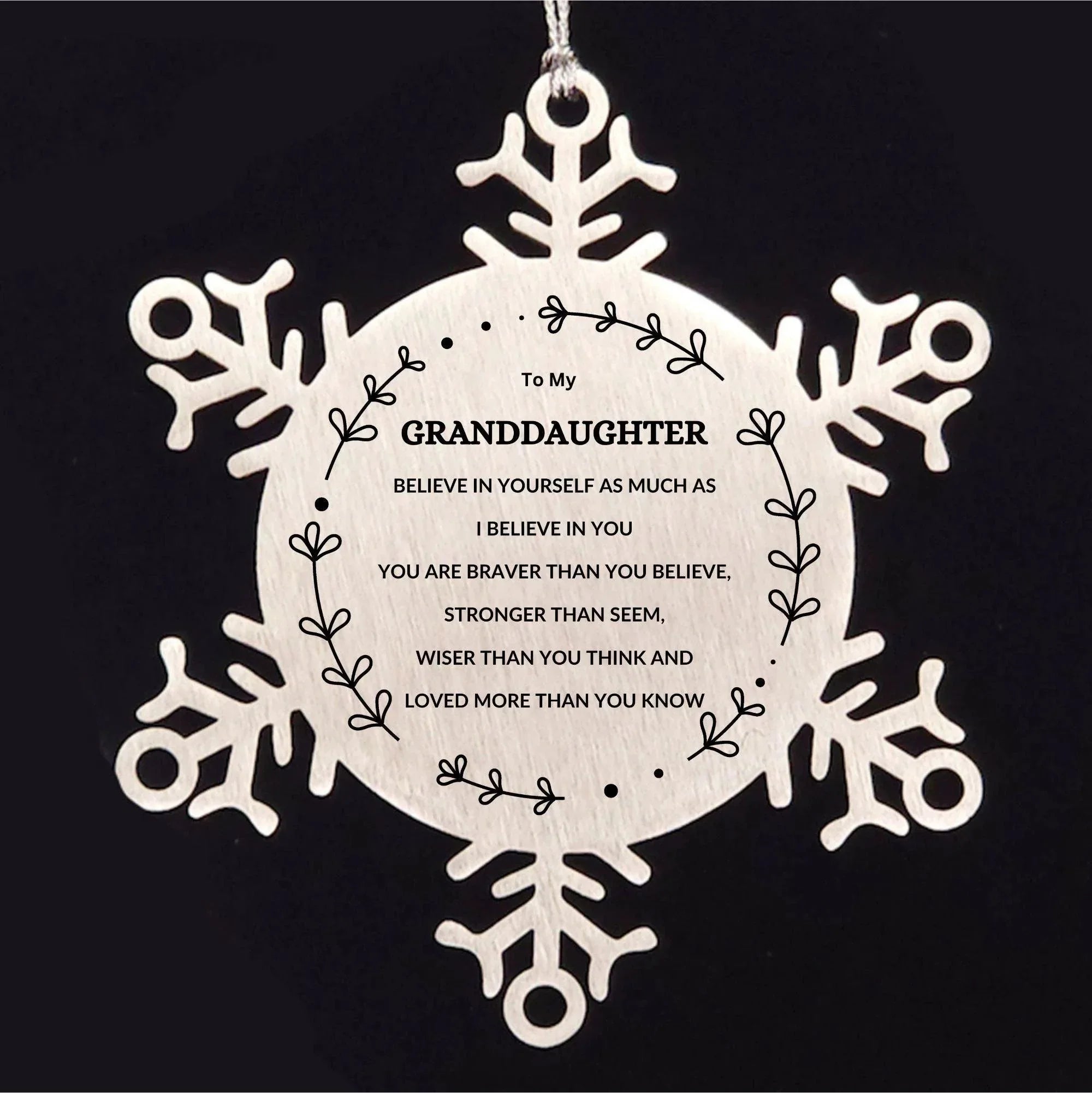 Granddaughter Christmas Snowflake Ornament, Motivational Message You are Braver than you Believe, Loved More than you Know