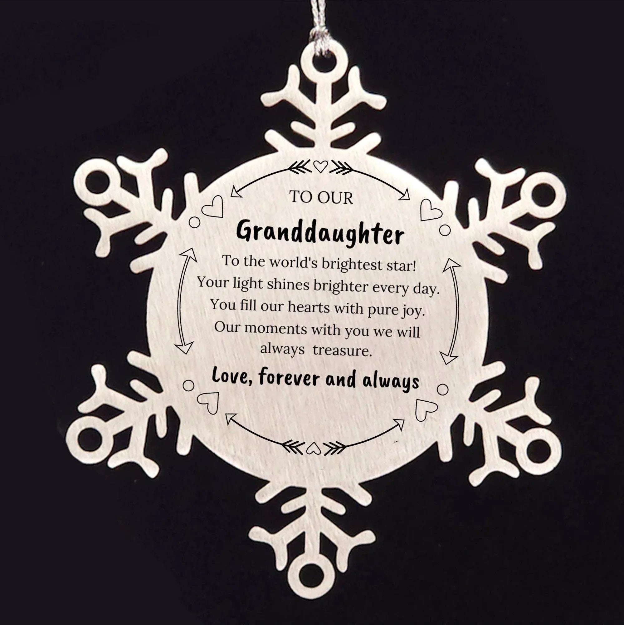 Granddaughter Engraved Snow Flake Christmas Ornament - You fill Our Hearts With Pure Joy. Our Moments With You We Will Always Treasure.