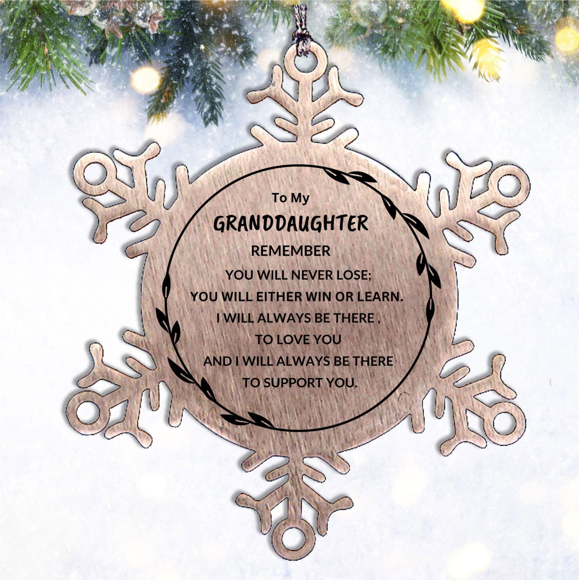 Granddaughter Snowflake Ornament, Remember, You Will Never Lose. You Will Either Win or Learn, Keepsake Inspirational Birthday Christmas Gifts Ideas