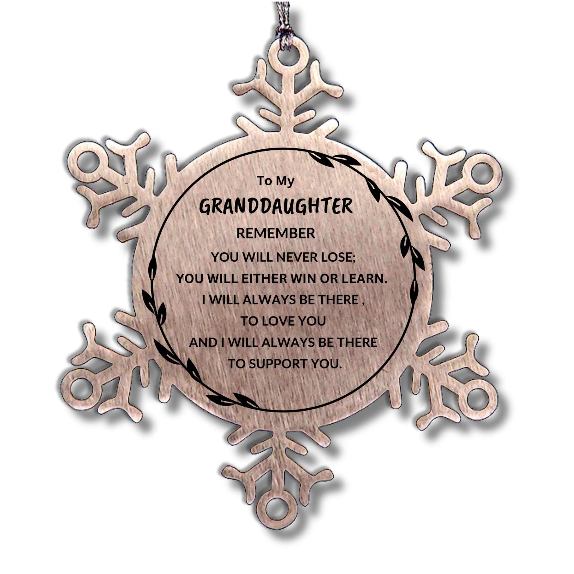 Granddaughter Snowflake Ornament, Remember, You Will Never Lose. You Will Either Win or Learn, Keepsake Inspirational Birthday Christmas Gifts Ideas