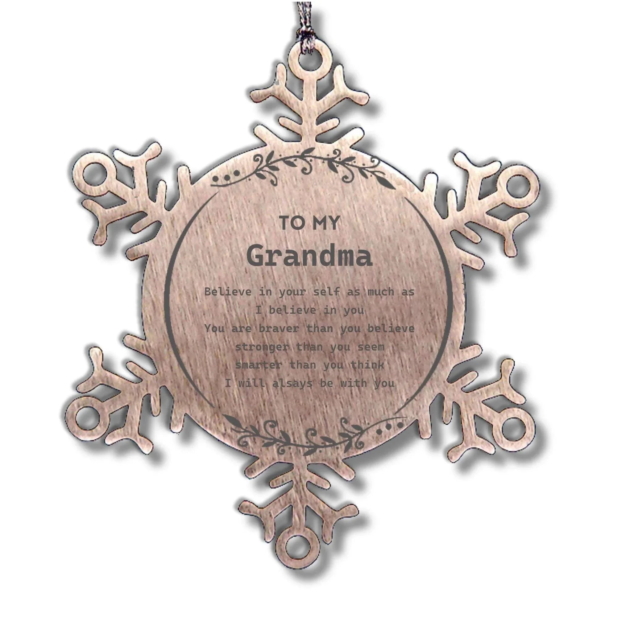 Grandma Snowflake Ornament Gifts, To My Grandma You are braver than you believe, stronger than you seem, Inspirational Gifts For Grandma Ornament, Birthday, Christmas Gifts For Grandma Men Women