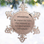 Grandmother Long Distance Relationship Gifts, No matter the miles that separate us, Cute Love Snowflake Ornament For Grandmother, Birthday Christmas Unique Gifts For Grandmother