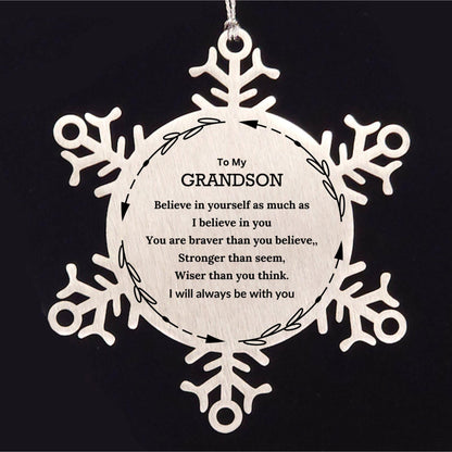 Grandson Christmas Ornament Gifts, Grandson Snowflake Ornament, Motivational Grandson Engraved Gifts, Grandson Birthday, You Are Braver Than You Believe, I will Always be with You