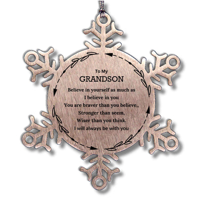 Grandson Christmas Ornament Gifts, Grandson Snowflake Ornament, Motivational Grandson Engraved Gifts, Grandson Birthday, You Are Braver Than You Believe, I will Always be with You