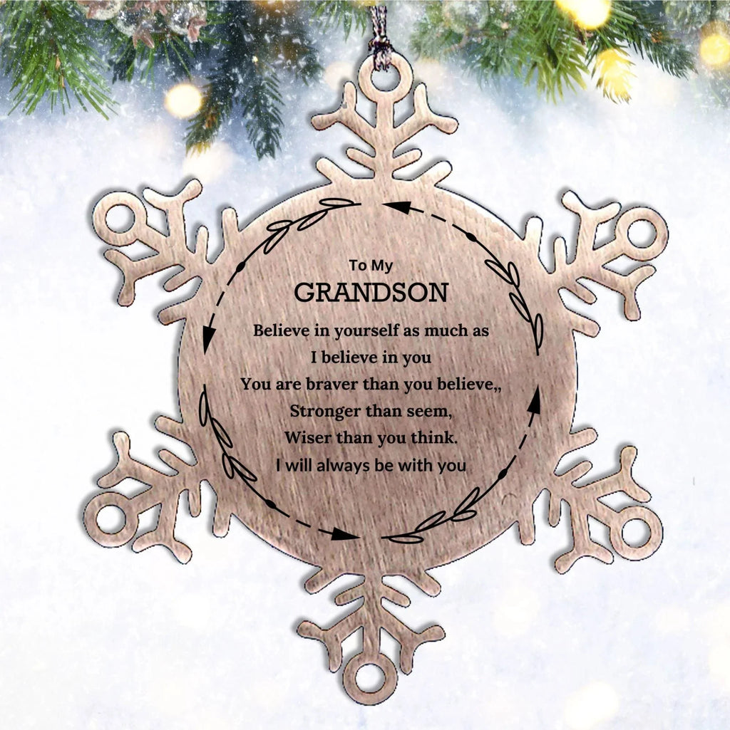 Grandson Christmas Ornament Gifts, Grandson Snowflake Ornament, Motivational Grandson Engraved Gifts, Grandson Birthday, You Are Braver Than You Believe, I will Always be with You