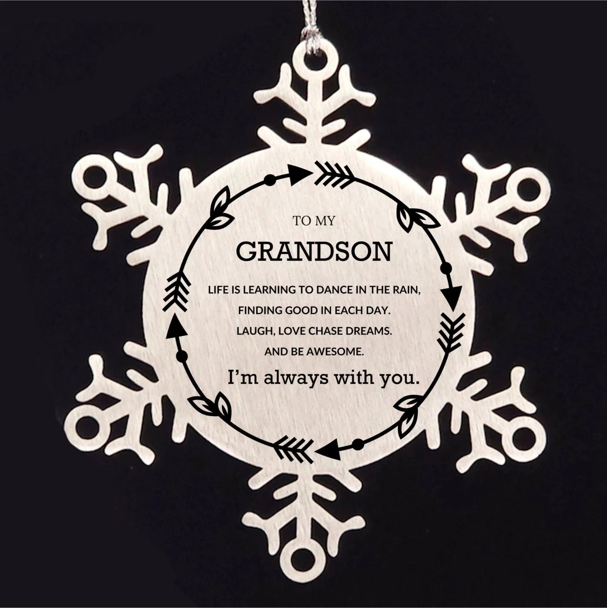 Grandson Christmas Snowflake Ornament Birthday Gifts For Grandson, Life is learning to dance in the rain
