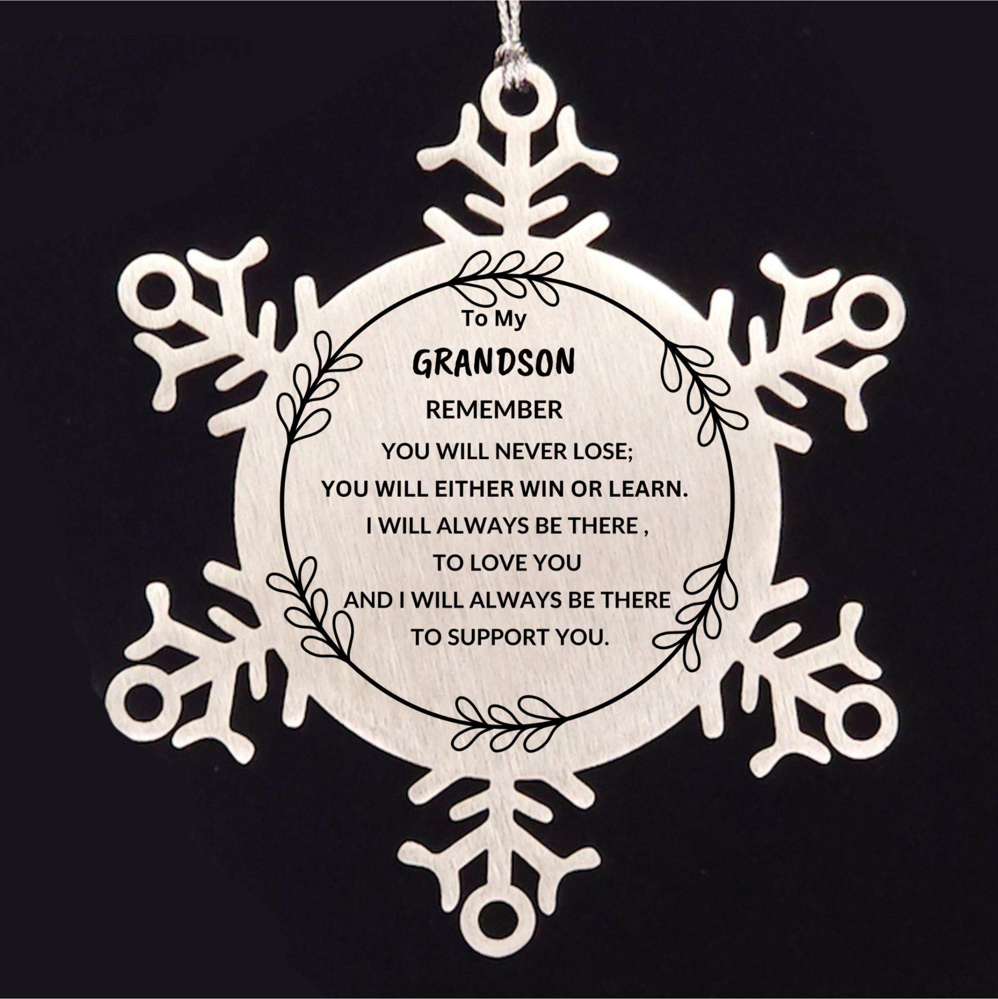 Grandson Snowflake Ornament, Remember, You Will Never Lose. You Will Either Win or Learn, Keepsake Inspirational Ornament for your Grandson, Birthday Christmas Gifts Ideas