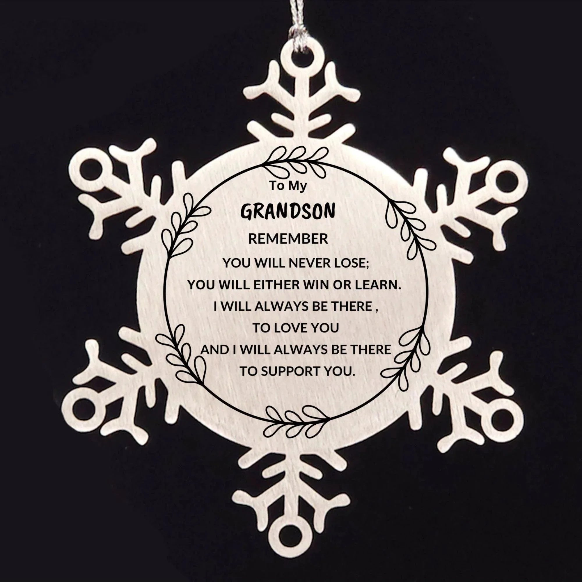 Grandson Snowflake Ornament, Remember, You Will Never Lose. You Will Either Win or Learn, Keepsake Inspirational Ornament for your Grandson, Birthday Christmas Gifts Ideas