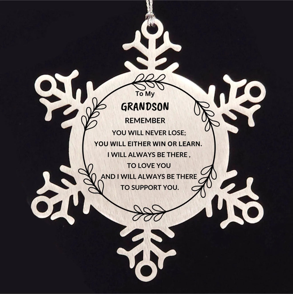 Grandson Snowflake Ornament, Remember, You Will Never Lose. You Will Either Win or Learn, Keepsake Inspirational Ornament for your Grandson, Birthday Christmas Gifts Ideas