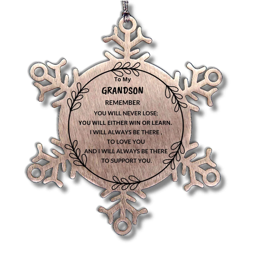 Grandson Snowflake Ornament, Remember, You Will Never Lose. You Will Either Win or Learn, Keepsake Inspirational Ornament for your Grandson, Birthday Christmas Gifts Ideas