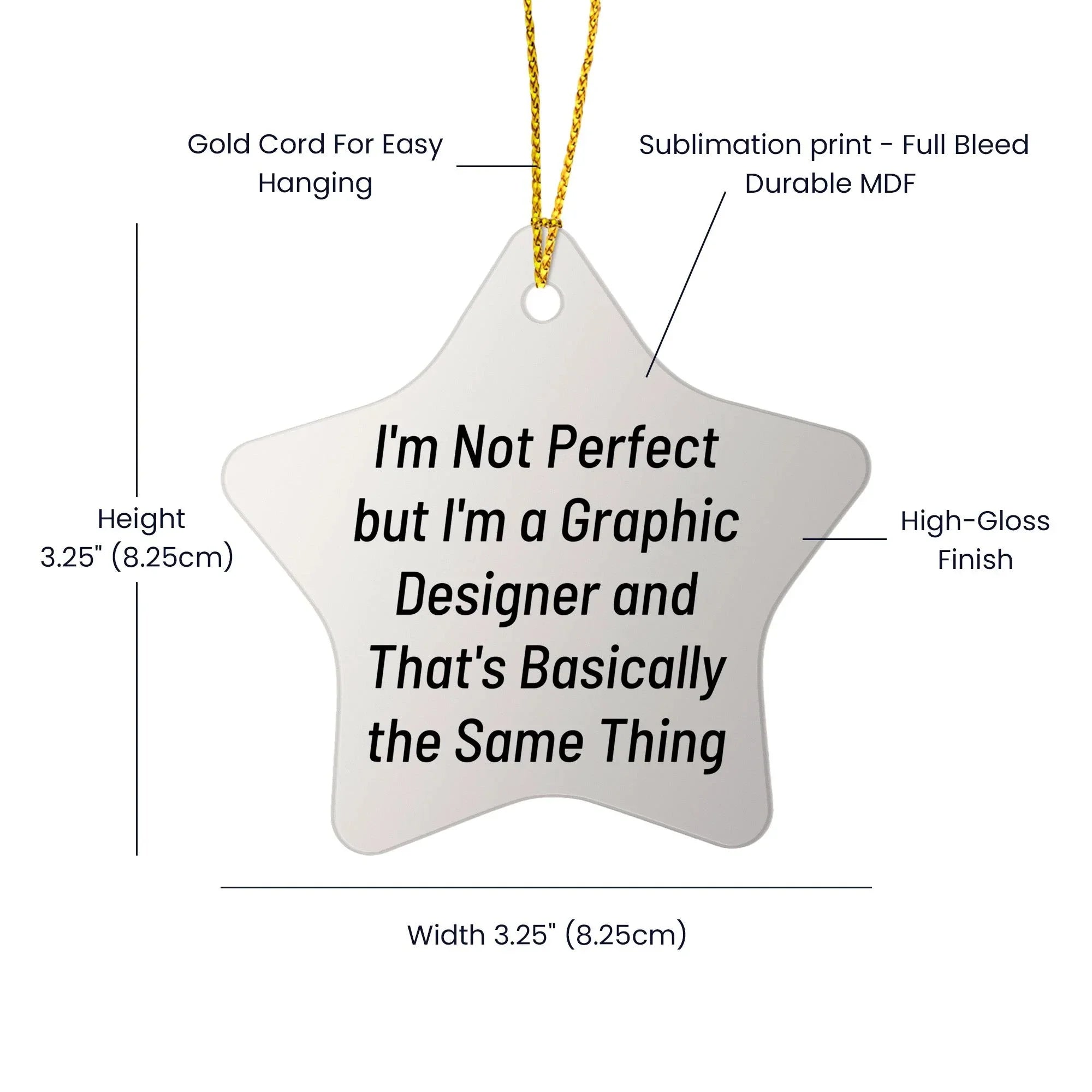 Graphic Designer Gifts from Friends - 'I'm Not Perfect But I'm A Graphic Designer' Star Ornament, White, Christmas Unique Gifts for Graphic Designers