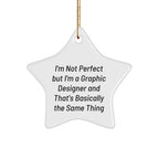 Graphic Designer Gifts from Friends - 'I'm Not Perfect But I'm A Graphic Designer' Star Ornament, White, Christmas Unique Gifts for Graphic Designers