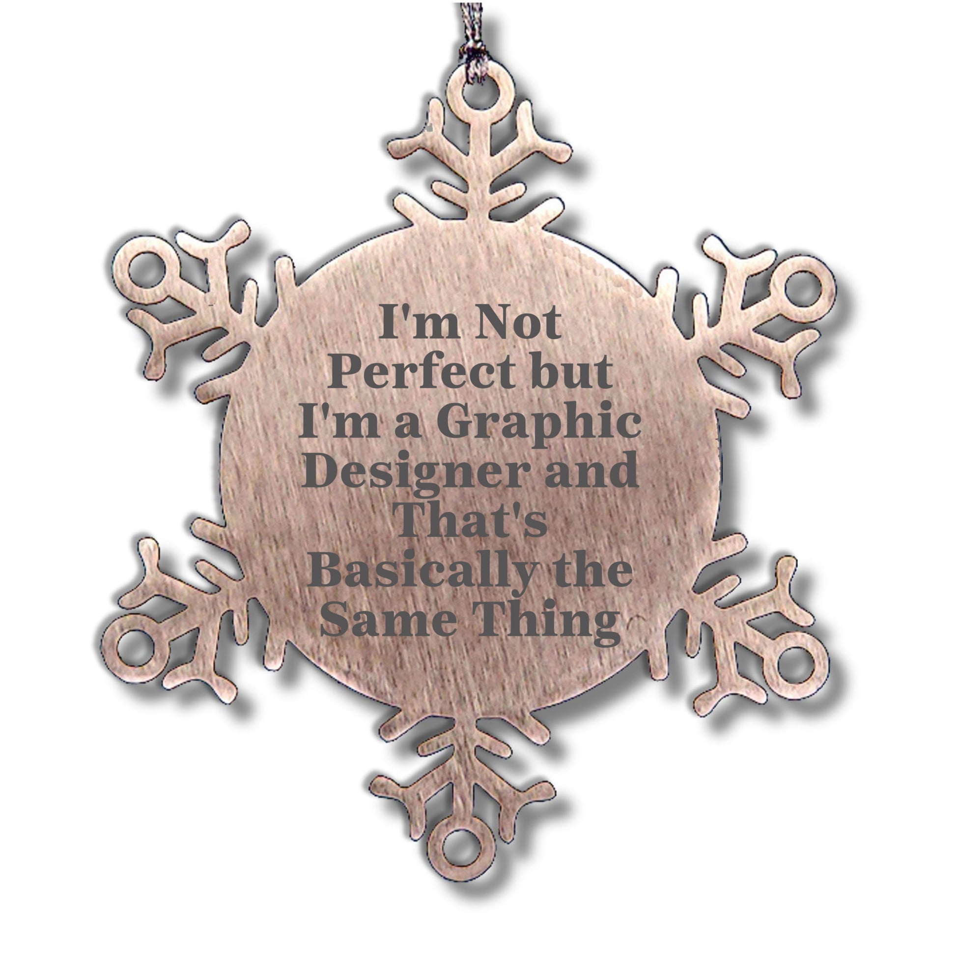 Graphic Designer Gifts from Friends - Snowflake Ornament for Men, Women, or Coworkers - Funny Christmas Unique Gifts for Perfectly Imperfect Graphic Designers