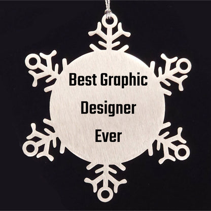 Graphic Designer Humor, Funny Gifts from Men to Coworkers, Snowflake Ornament with Inspirational Quote 'Best Graphic Designer Ever', Unique Christmas Unique Gifts for Friends, Women and Family