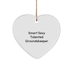 Groundskeeper Heart Ornament -Funny Quote 'Smart Sexy Talented Groundskeeper' Christmas Gifts