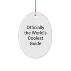 Guide Lovers' Delight, Gifts from Friends for Guide Enthusiasts, Officially the World's Coolest Guide Oval Ornament