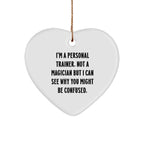 Personal Trainers' Heartfelt Gift for Friends, Family, or Coworkers - 'I'm A Personal Trainer. Not A Magician...'