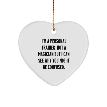 Personal Trainers' Heartfelt Gift for Friends, Family, or Coworkers - 'I'm A Personal Trainer. Not A Magician...' - Image 1