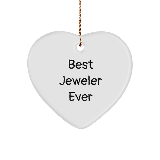 Jeweler Gifts from Friends to Family - Best Jeweler Ever Heart Ornament, Funny Quote, Christmas Unique Gift - Image 1
