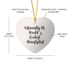 Hairstylist Gifts for Men, Women, or Friends - 'Officially The World's Coolest Hairstylist' Heart Ornament for Christmas