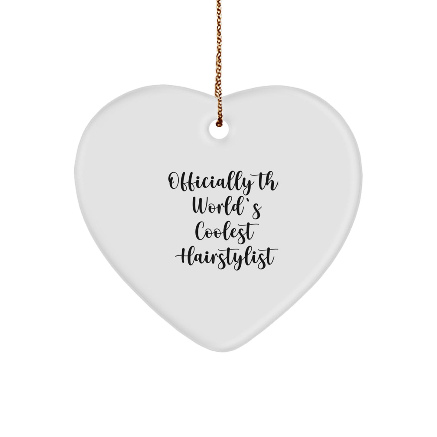 Hairstylist Gifts for Men, Women, or Friends - 'Officially The World's Coolest Hairstylist' Heart Ornament for Christmas