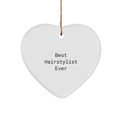 Hairstylist Gifts from Best Hairstylist Ever, Funny Heart Ornament for Christmas, Gifts for Hairstylist, Heart-Shaped Decor, Gifts from Friends to Hairstylist