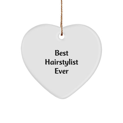 Hairstylist Gifts from Best Hairstylist Ever - Heart Ornament for Christmas, Funny Quote, Durable MDF, Lightweight, Easy Hanging