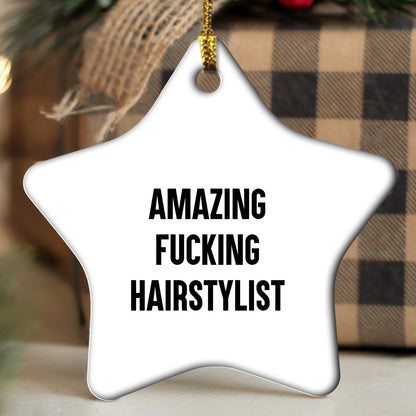 Hairstylist Star Ornament, Funny Quote Gifts from Friends to Hairstylists, Christmas Unique Gifts