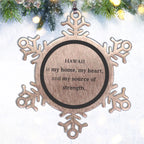 Hawaii is my home Gifts, Lovely Hawaii Birthday Christmas Snowflake Ornament For People from Hawaii, Men, Women, Friends