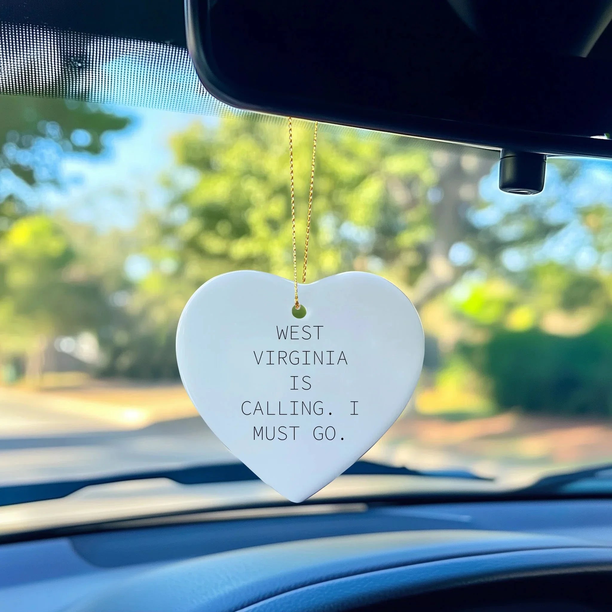 West Virginia Heart Ornament - Funny Quote 'West Virginia Is Calling. I Must Go.'