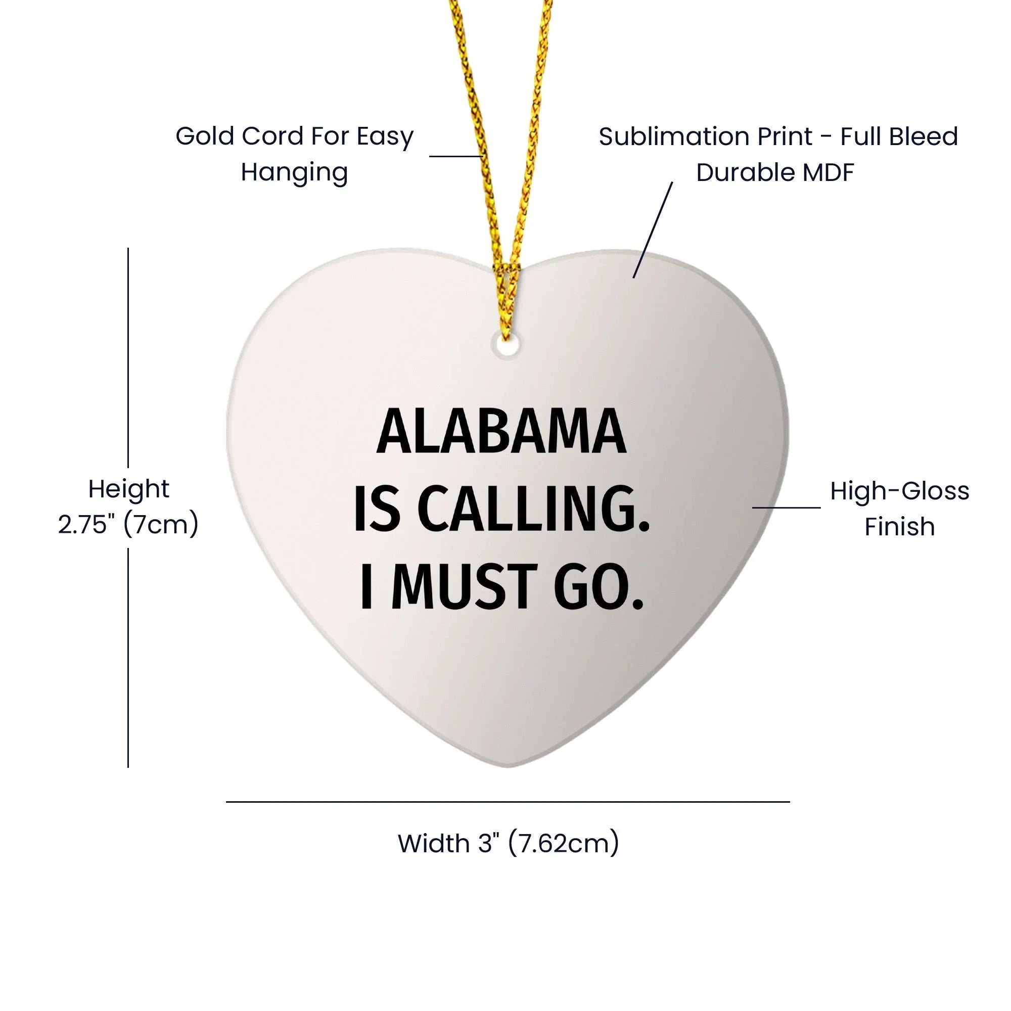 Alabama Gifts Cute Heart Ornament With Quote - Edge-To-Edge Full-Color Print On Durable MDF Gold Cord Included
