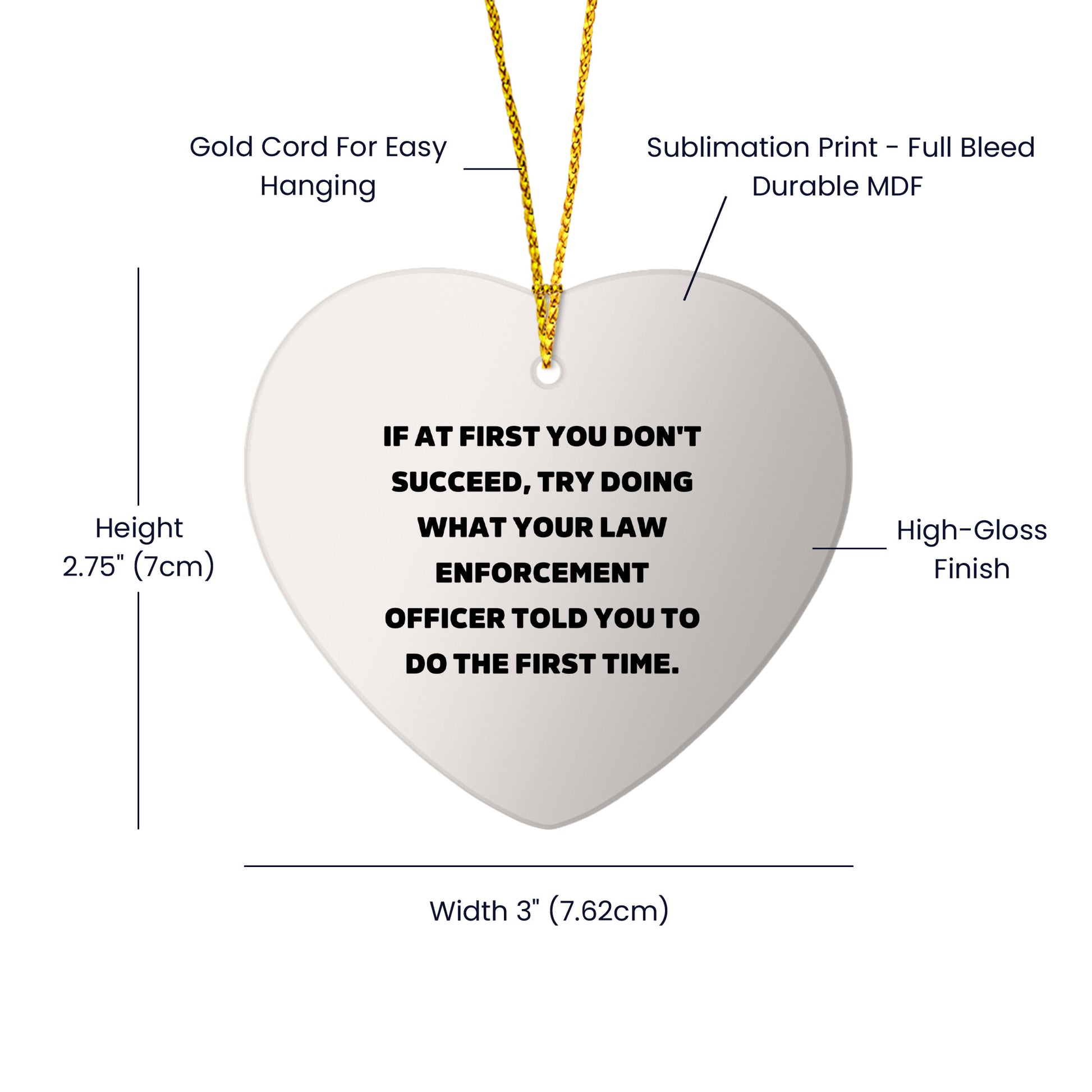 Law Enforcement Officer Christmas Heart Ornament 'If At First You Don't Succeed', Funny Gifts - Mallard Moon