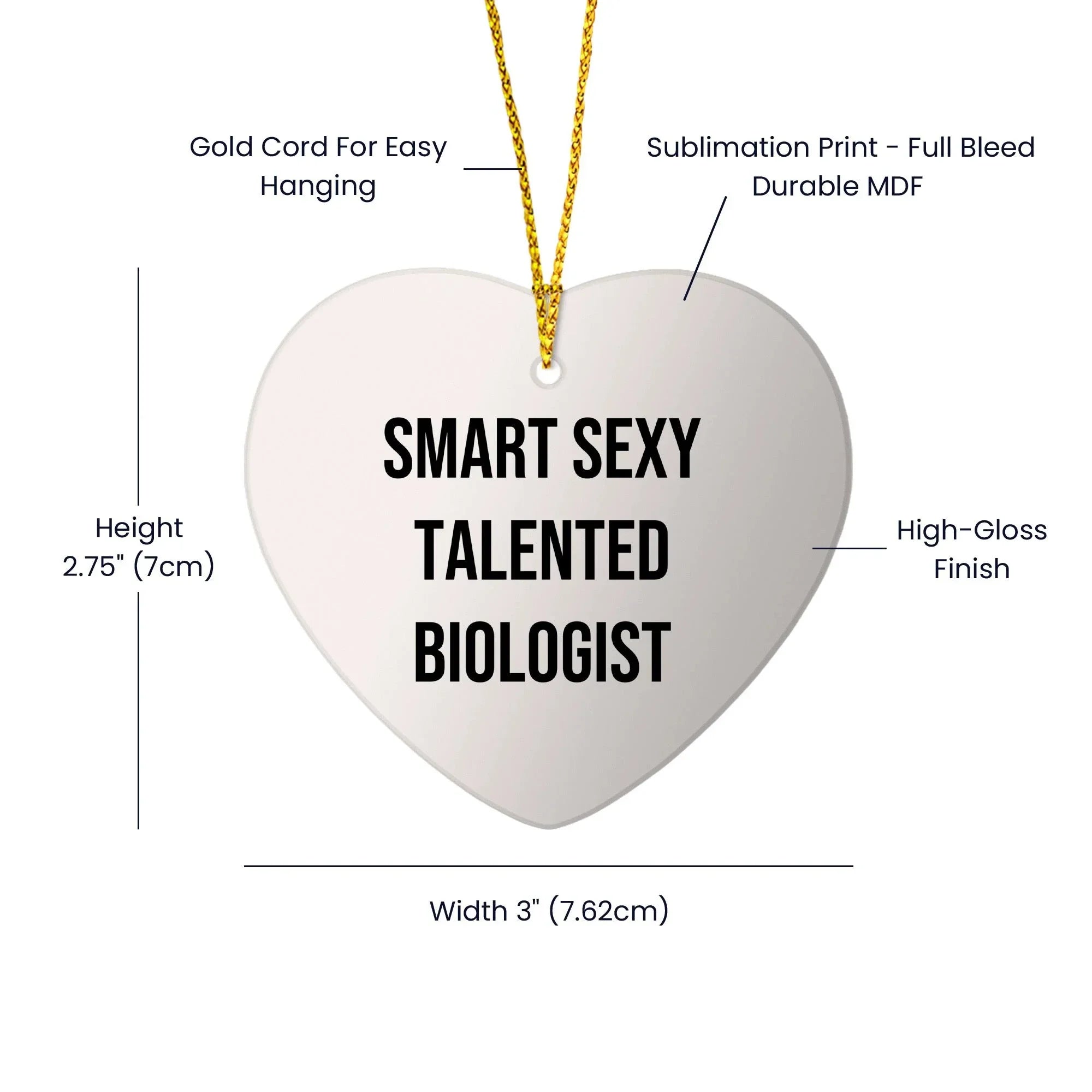 Smart Sexy Talented Biologist Heart Ornament Gift from Friends to Biologists, 'Funny' Quote, Christmas Unique Gifts