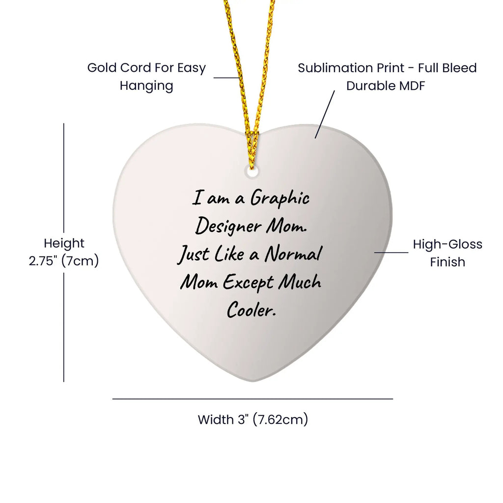 Graphic Designers Heart Christmas Ornament 'I Am A Graphic Designer Mom' Quote - Mallard Moon