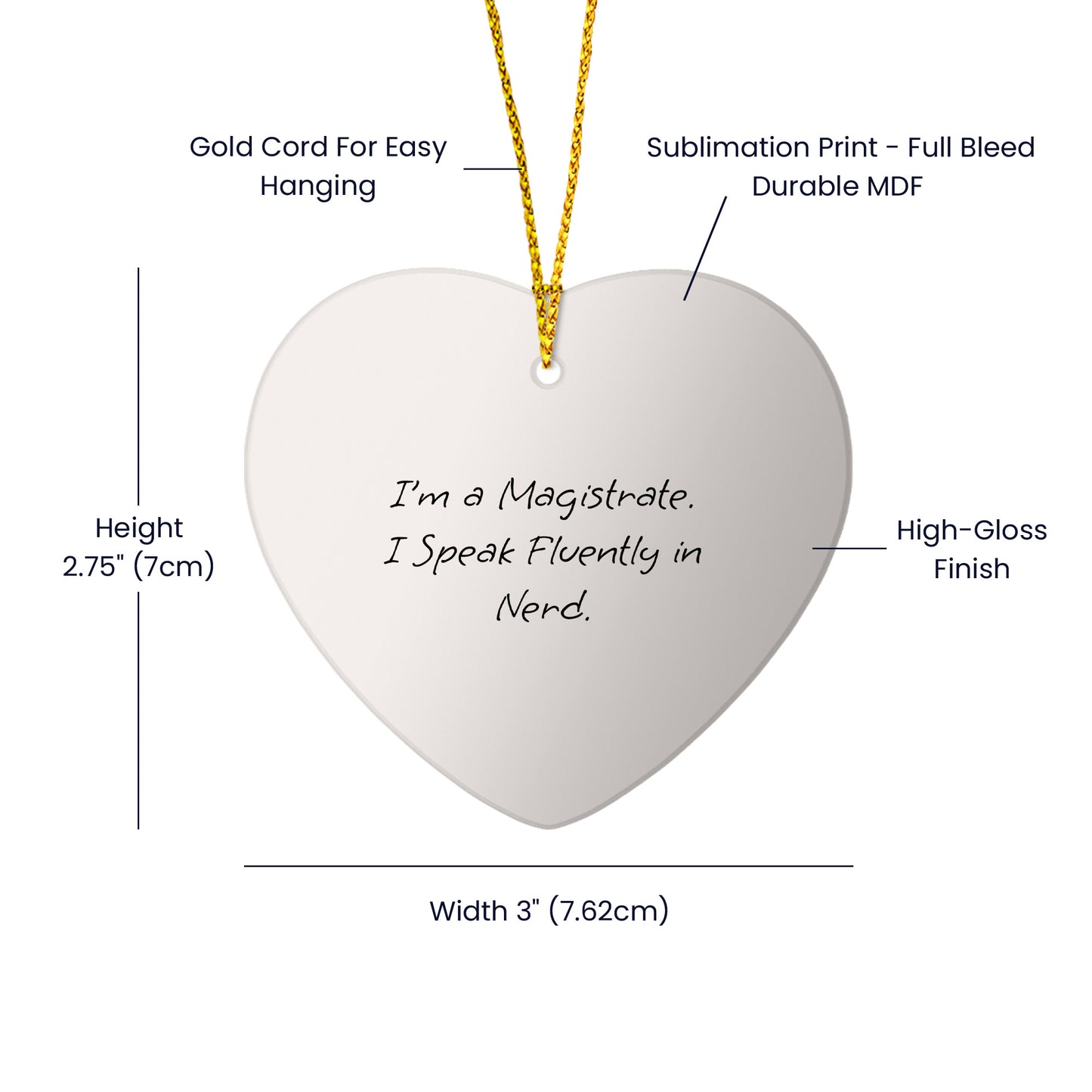Magistrate Heart Christmas Ornament, Funny Quote -I’m A Magistrate. I Speak Fluently In Nerd