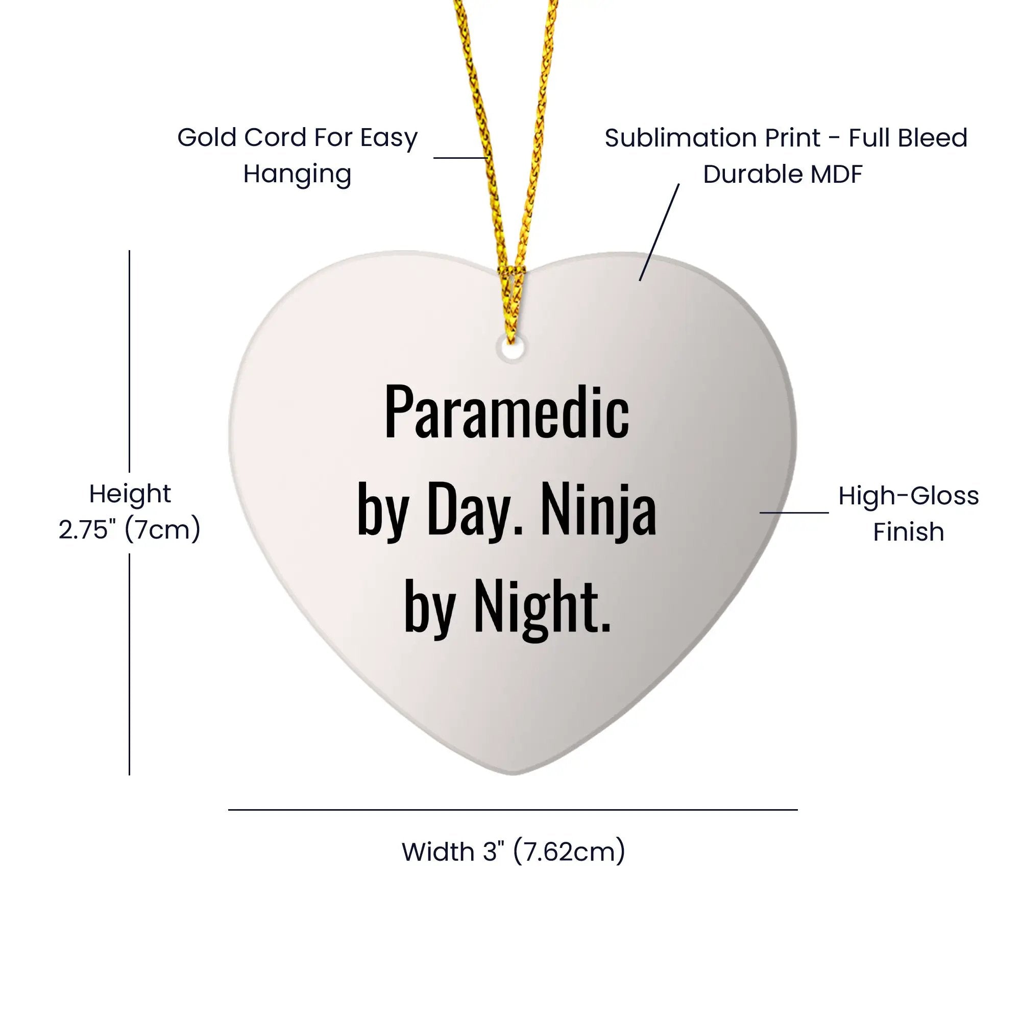 Paramedic By Day. Ninja By Night. Christmas Unique Heart Ornament