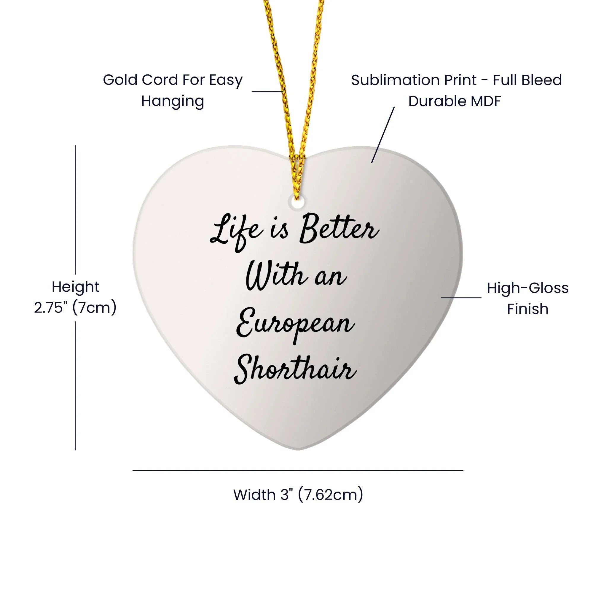 European Shorthair Cat Heart Ornament Gifts from Friends for Christmas, Life Is Better With An European Shorthair Cat Inspirational Quote, Heart Shaped Home Decor