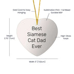Siamese Cat Dad Ever's Heartfelt Gift for Christmas, Gifts from Family, Unique Heart Ornament for Siamese Cat Lovers, Best Siamese Cat Dad Gifts, Christmas Memorable Presents for Family
