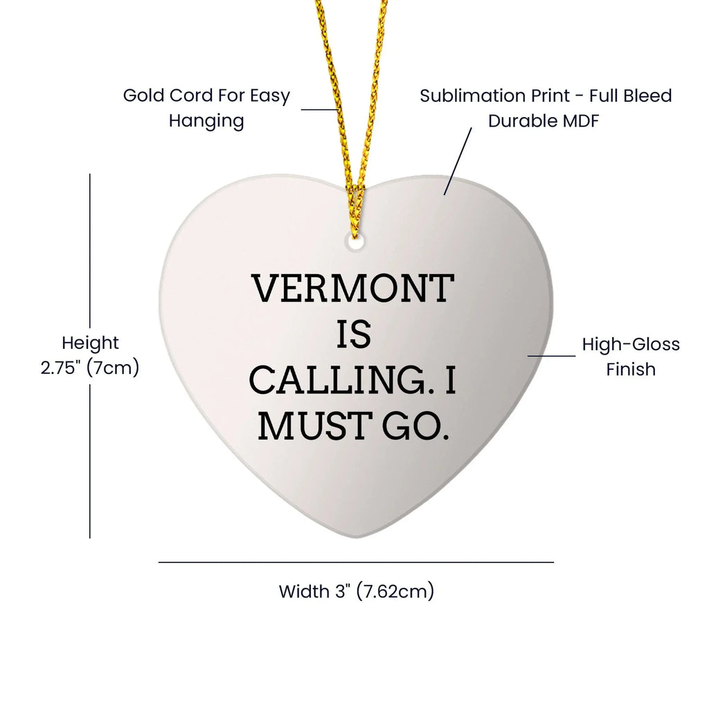 Gifts from Vermont, Heart Ornament with Funny Quote, Christmas Unique Decorations