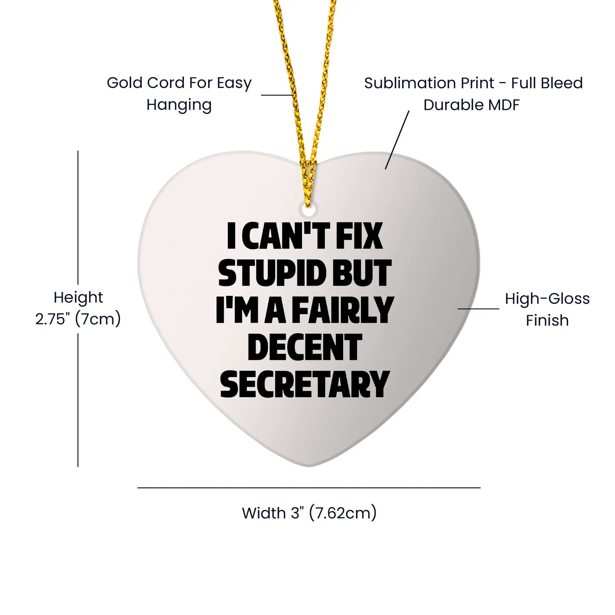 Secretary Heart Ornament I Can't Fix Stupid Christmas Gift - Mallard Moon