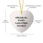 Flight Attendant Heart Ornament Gifts - Officially The World's Coolest Flight Attendant Christmas Unique Gift Ideas