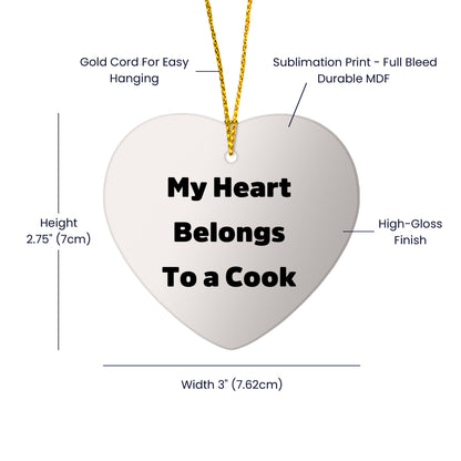 Funny Cook Gifts from Friends - My Heart Belongs To A Cook Heart Ornament, Unique Christmas Unique Gifts for Cook, Heart-Shaped Ornament with Gold Cord
