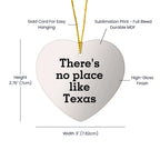 There's No Place Like Texas Heart Ornament, Gifts for Women, Friends, Family, Christmas Unique Gifts from Texas