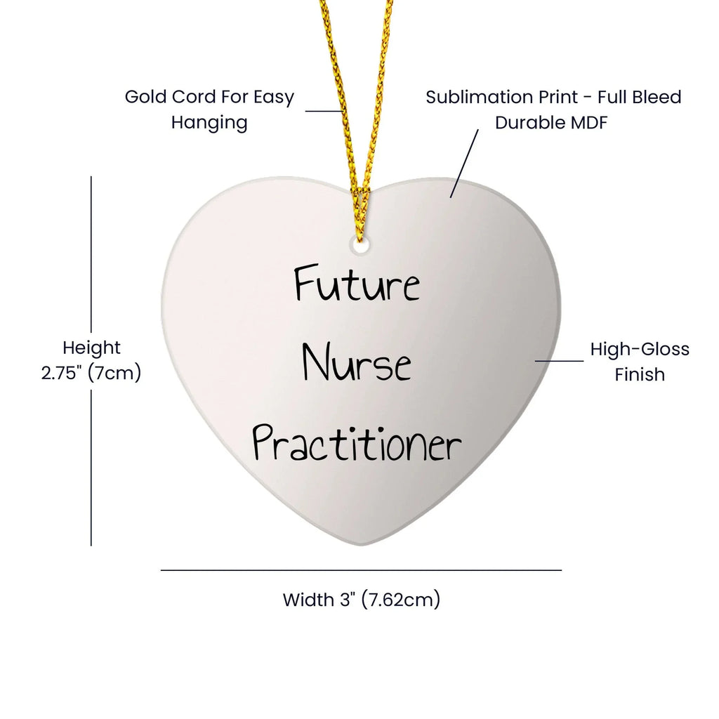 Funny Future Nurse Practitioner Heart Christmas Tree Ornament with Inspirational Quote