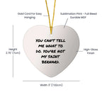 Funny Saint Bernard Dog Gifts - Heart Ornament with Quote 'You Can't Tell Me What To Do', Christmas Gifts