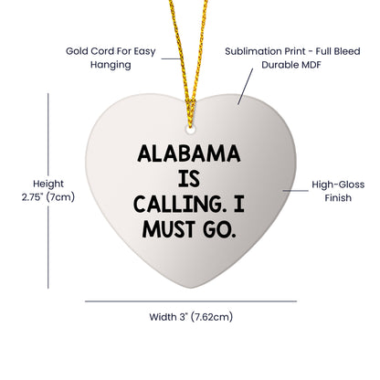 Alabama Heart Ornament, 'Alabama Is Calling. I Must Go.' -  Christmas Gifts