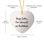 Funny Architect Heart Christmas Ornament- Keep Calm I'm (almost) An Architect